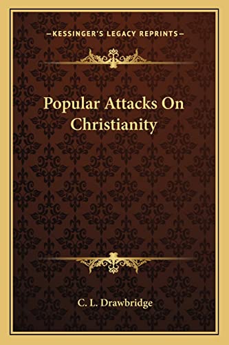 Popular Attacks On Christianity