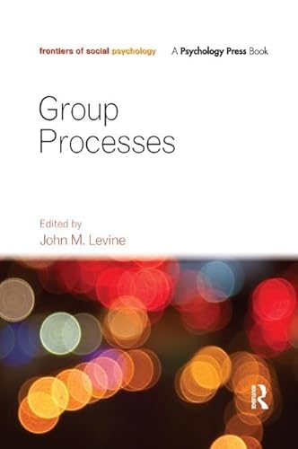 Group Processes (Frontiers Of Social Psychology)
