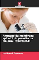 Antígeno da membrana apical 1 do parasita da malária (Pf83/AMA1) (Portuguese Edition) 6202439904 Book Cover