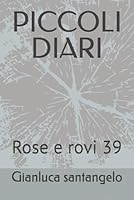 PICCOLI DIARI: Rose e rovi 39 (Italian Edition) B0F5NRTYLQ Book Cover