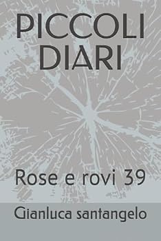 Paperback PICCOLI DIARI: Rose e rovi 39 (Italian Edition) [Italian] Book