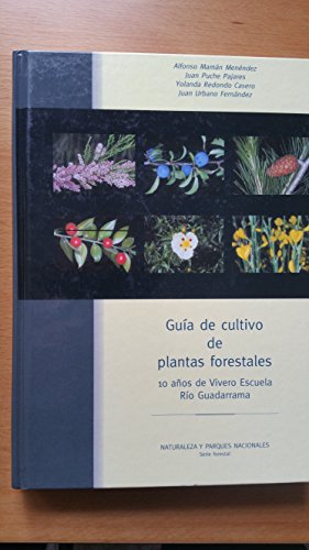 Portada de Gu¡a de cultivo de plantas forestales en el Vivero Escuela Rio Guadarrama