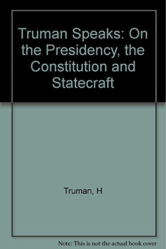 Truman Speaks 0231083394 Book Cover