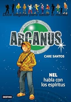 Nel habla con los espiritus / Nel Speaks to Spirits - Book #8 of the Arcanus