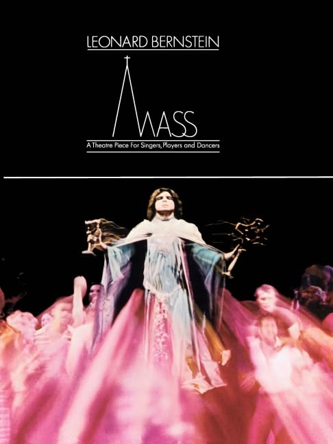 Mass: A Theatre Piece for Singers, Players and Dancers