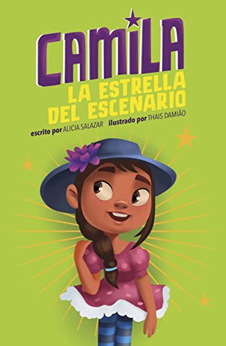 Camila la estrella del escenario/ Camila the Stage Star (Camila La Estrella/ Camila the Star) (Spanish Edition)