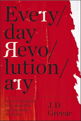 Image of Everyday Revolutionary: How to Transcend the Culture War and Transform the World