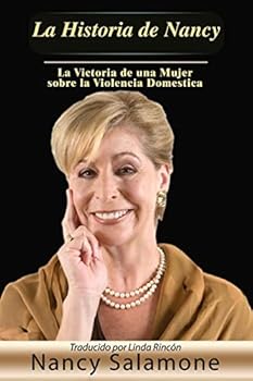 Paperback La Historia de Nancy: La Victoria de una Mujer sobre la Violencia Domestica [Spanish] Book