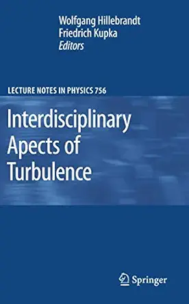 Interdisciplinary Aspects of Turbulence Softcover reprint of hardcover 1st ed. 2009 Edition book cover