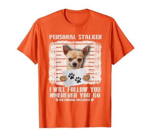 Personal Stalker Chihuahua Dog Arrested Jail Photo Funny T-Shirt, Men, Orange, Small