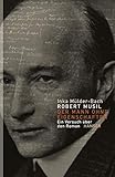  Robert Musil: Der Mann ohne Eigenschaften: Ein Versuch über den Roman
