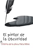 El pintor de la oscuridad (NOVELA FANTASTICA)