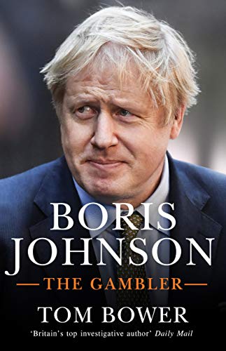 Boris Johnson: The Gambler (English Edition) Boris Johnson: The Gambler (English Edition)