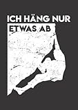Notizbuch A5 dotted, gepunktet, punktiert mit Softcover Design: Kletter Spruch ich hänge nur etwas ab Boulder: 120 dotted (Punktgitter) DIN A5 Seiten