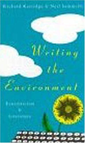Writing the Environment: Ecocritcism and Literature