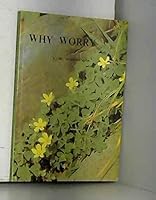 Why Worry? B004JQ04RA Book Cover