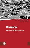 Ubergange : Predigt Zwischen Kultur und Glauben 3374033296 Book Cover