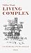 Living Complex: From Zombie City to the New Communal