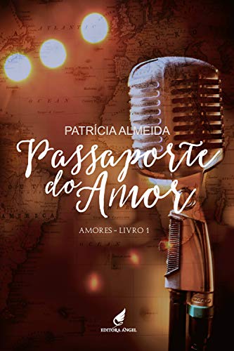 Passaporte do Amor (Amores Livro 1)
