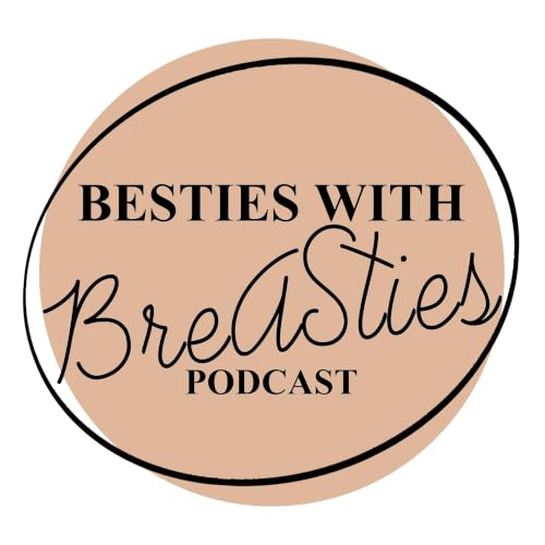 Couverture de Besties with Breasties Podcast