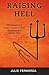 Raising Hell: Christianity's Most Controversial Doctrine Put Under Fire