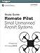 Remote Pilot sUAS Study Guide: For applicants seeking a small unmanned aircraft systems (sUAS) rating (ASA FAA Handbook Series)