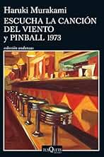 Escucha la canción del viento y Pinball 1973 (Andanzas)