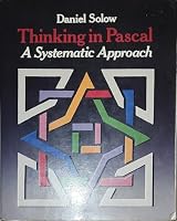 Thinking in Pascal: A Systematic Approach 0201120631 Book Cover
