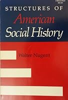 Structures of American Social History (Midland Bks: No. 352) 0253103568 Book Cover