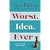 Worst-Idea-Ever-The-Sunday-Times-Top-5-BestsellerKindle-Edition Worst Idea Ever: What’s a little white lie between best friends?