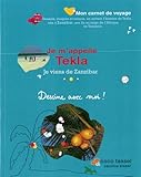  Je m\'appelle Tekla, je viens de Zanzibar : Dessine avec moi !