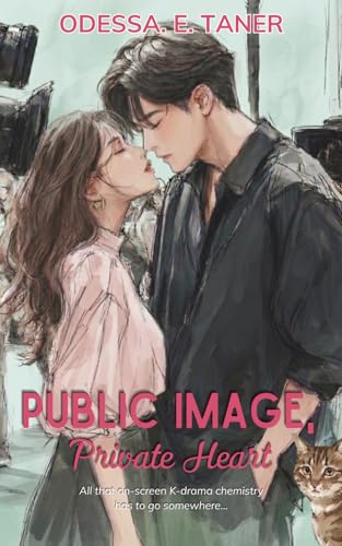 Public Image, Private Heart: A Slow burn K-Drama Romance Book Ser...