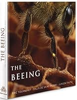 The Beeing: Life Inside a Honeybee Colony 0984287396 Book Cover