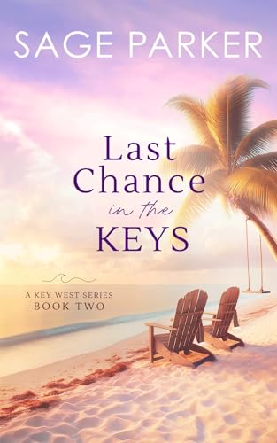 Last Chance in the Keys (Book 2 Key West Series)