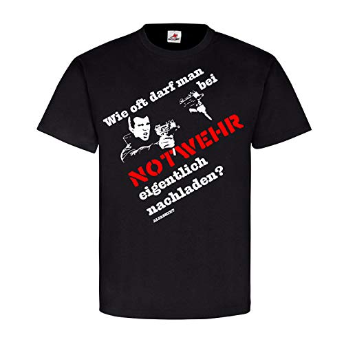 T-shirt humour Bei Notwehr nachladen pour vos soirées décontractées