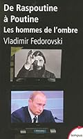 De Raspoutine À Poutine: Les Hommes De L'ombre 2262026769 Book Cover