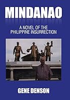 Mindanao: A Novel of the Philippine Insurrection 1503540987 Book Cover