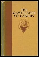 The Game Fishes of Canada B000NVYOI0 Book Cover