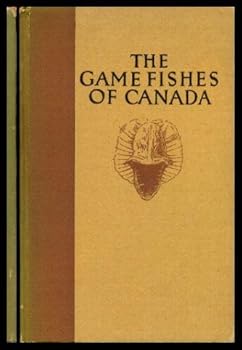 Hardcover The Game Fishes of Canada Book