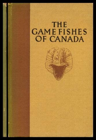 The Game Fishes of Canada B000NVYOI0 Book Cover