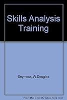Skills analysis training: A handbook for managers, supervisors, and instructors 0273403214 Book Cover