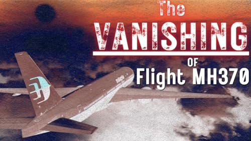 The BAFFLING Course Change, Disappearance And NEW EVIDENCE of Flight MH370 Podcast Por  arte de portada