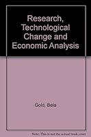 Research, Technological Change and Economic Analysis 0669012866 Book Cover