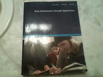 Paperback MAT 082 Basic Mathematics Through Applications (A Custom Edition for Rio Salado) Book