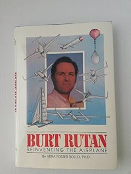 Hardcover Burt Rutan: Reinventing the Airplane Book