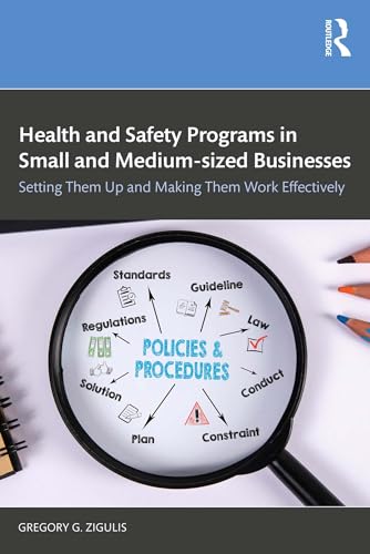 Health and Safety Programs in Small and Medium-sized Businesses: Setting Them Up and Making Them Work Effectively