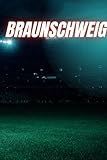  Fußball Hausaufgabenheft für Braunschweig Fans: ganzes Schuljahr : +Klausurplaner +Stundenplan +Notizen : mit wertvollem Fußballwissen und Fußballvokabeln : Hardcover