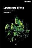  Lerchen und Löwen: Ein historischer Leipzig-Krimi