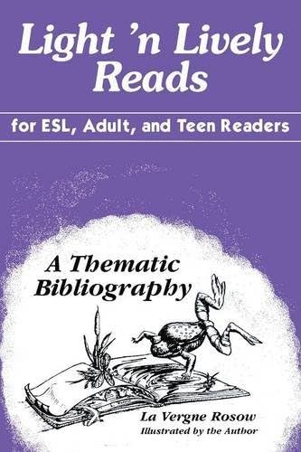 Light 'n Lively Reads for ESL, Adult, and Teen Readers: A Thematic Bibliography      1st Edition, Kindle Edition