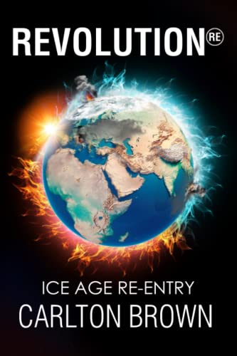 Revolution: Ice Age Re-Entry 0992775078 Book Cover